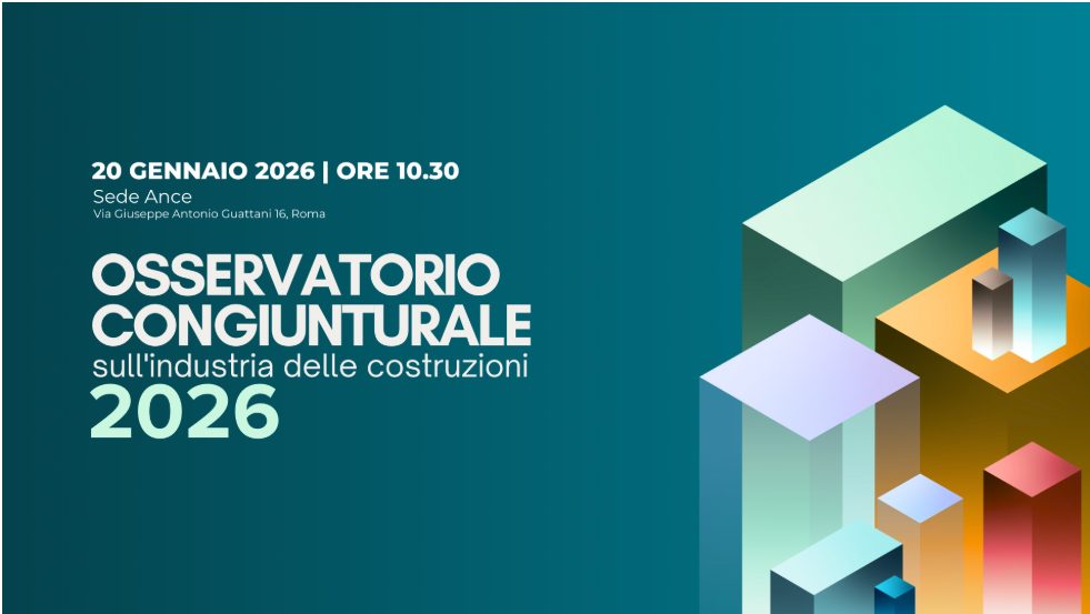 Osservatorio congiunturale Ance 2026 sull’industria delle costruzioni